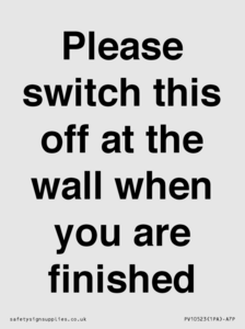 Please switch this off at the wall when you are finished